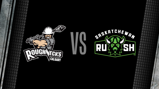 Roughnecks vs Saskatchewan