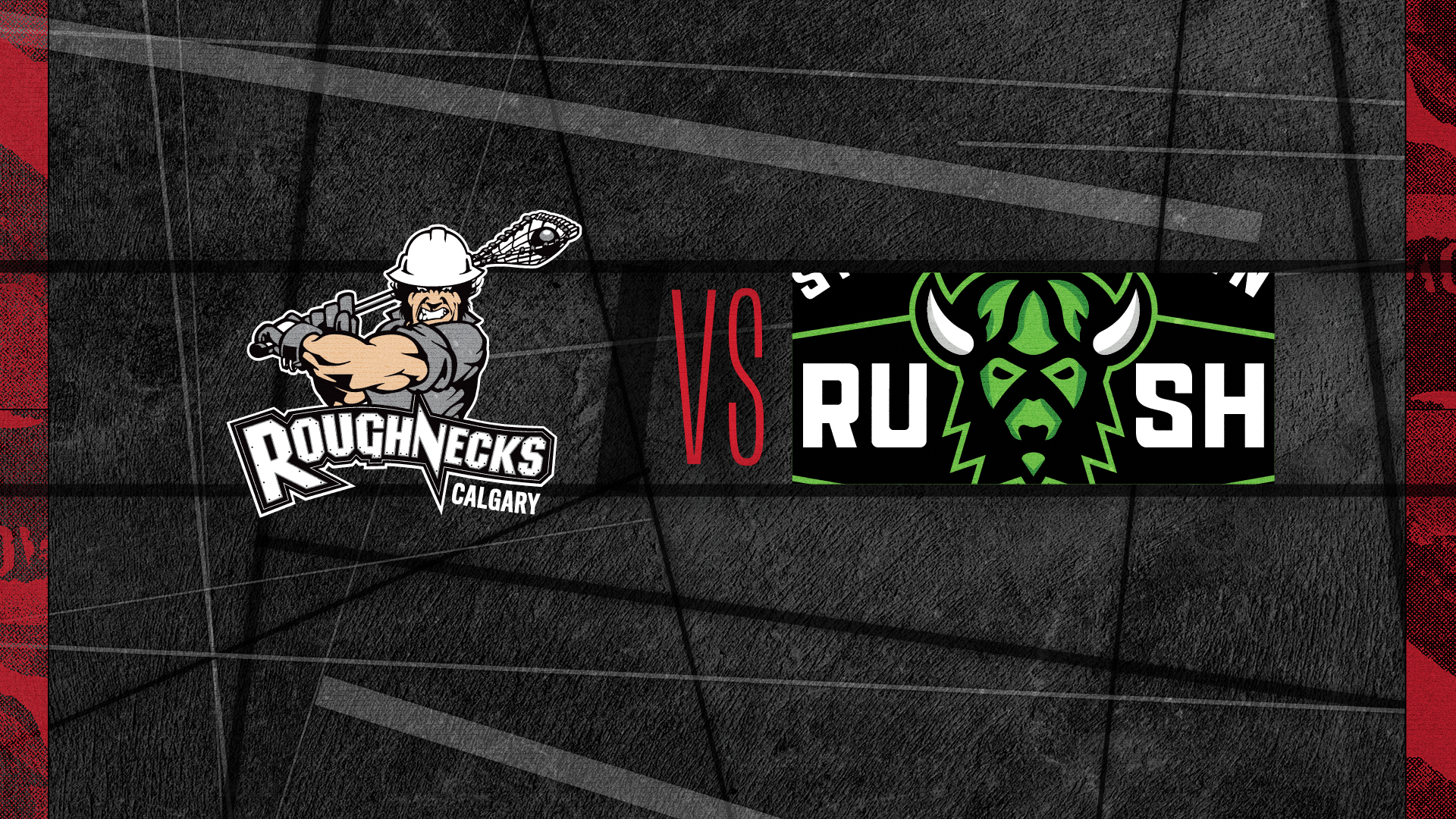 Roughnecks @ Saskatchewan Roughnecks @ Saskatchewan